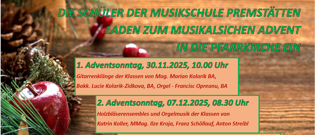 Ein Plakat bewirbt Aufführungen von Musikschülern. Termine sind 30.11, 7.12, 14.12 und 21.12.2025. Details zu Instrumenten und Dirigenten. Rote Beeren und ein hölzerner Hintergrund.