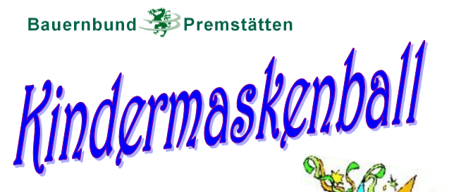 Ein Plakat für einen Kindermaskenball, geplant für den Faschingsdienstag, 17. Februar 2026, Beginn 14 Uhr. Das Programm umfasst Spiele und Spaß mit Sandra und Markus, Show-Einlagen und natürlich Kinderdisco. Teilnehmer werden gebeten, kein Konfetti mitzubringen.