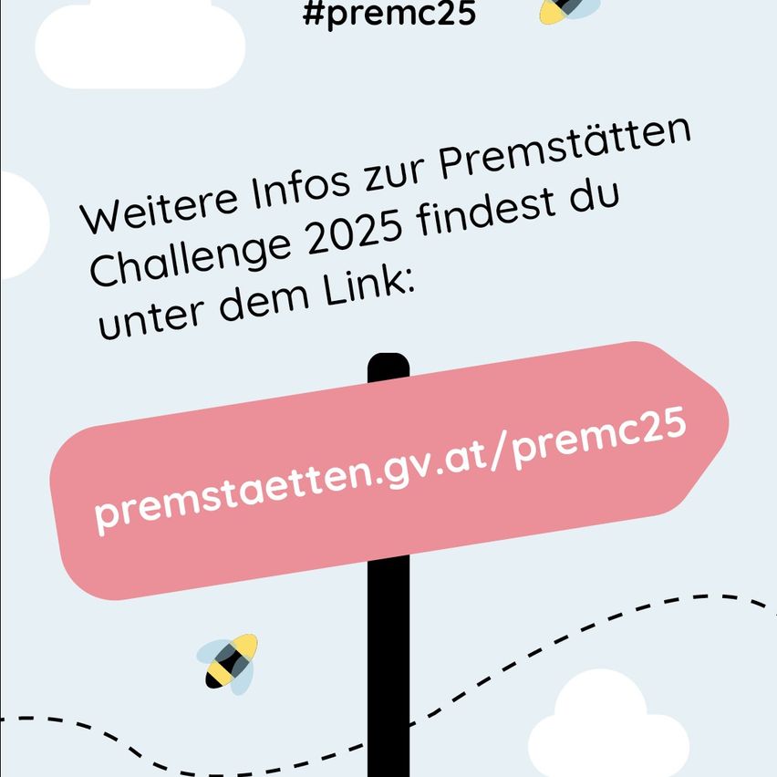 Eine Werbung für die 2025 Challenge. Ein Schild weist auf einen Website-Link für weitere Informationen. Die Website ist premstaetten.gv.at/premc25. Hashtag #premc25 wird angezeigt.