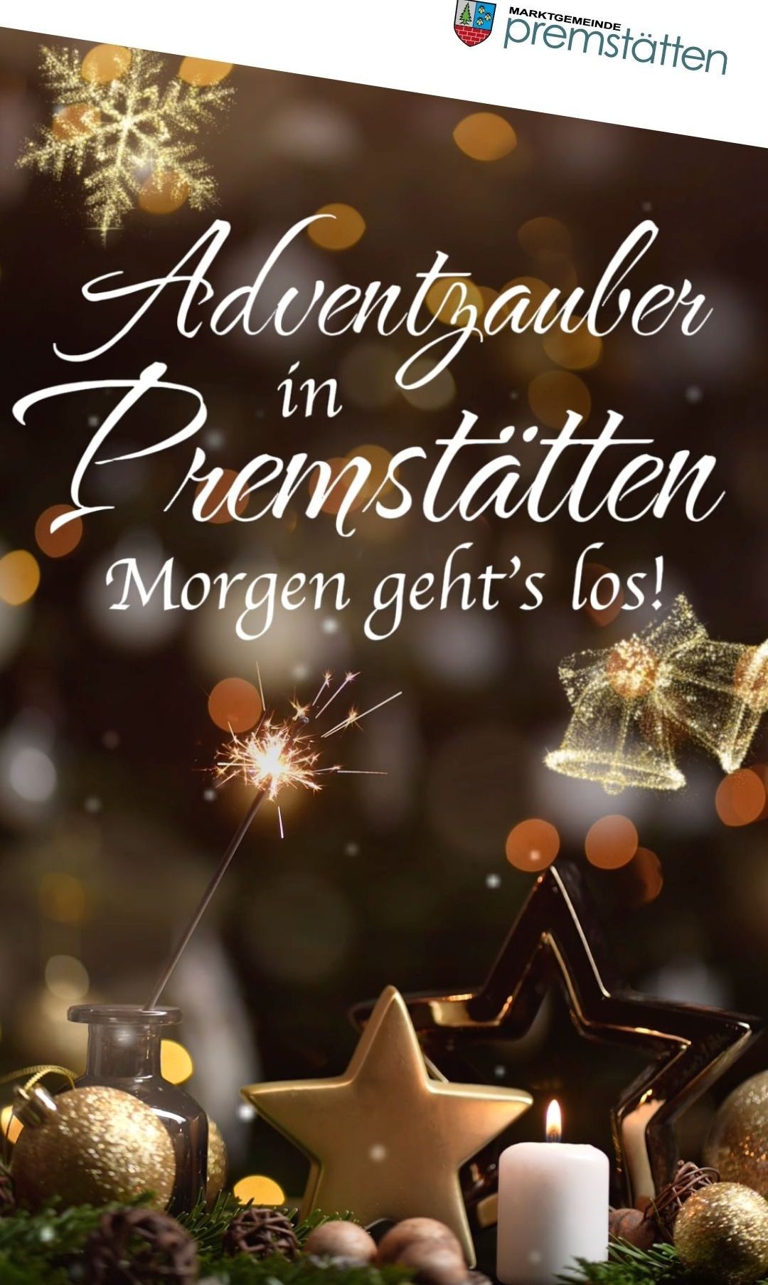 Das Bild zeigt ein Funkenfeuerwerk vor einem unscharfen Hintergrund. Die Worte 'Adventzauber in Premstatten Morgen geht's los!' sind in einer festlichen Schrift geschrieben.