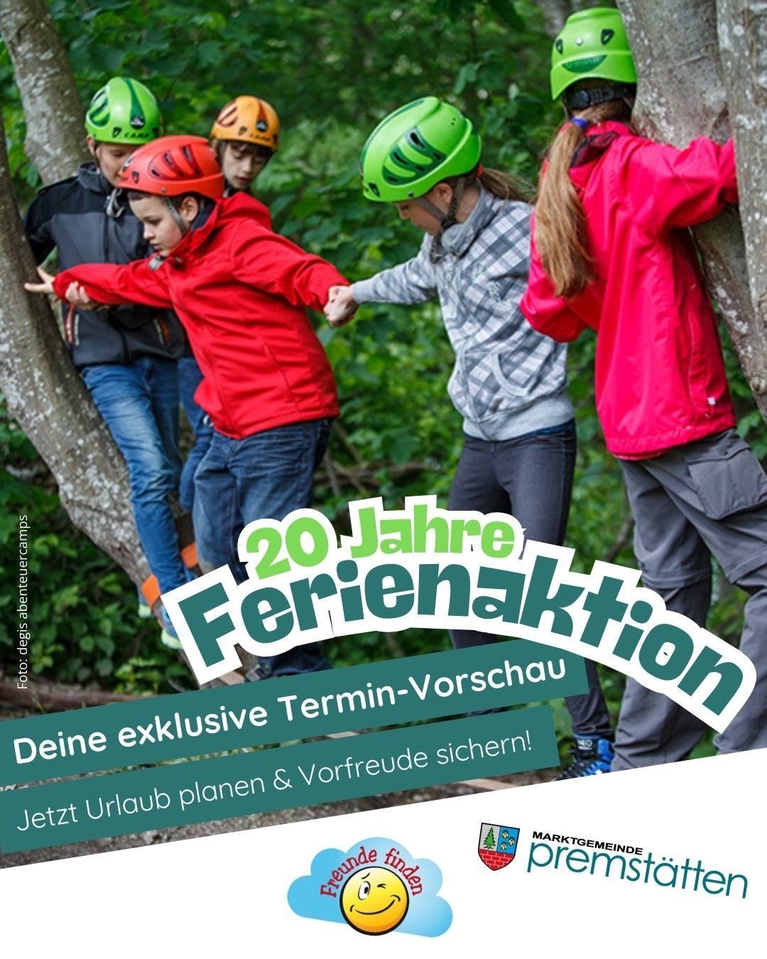 Fünf Kinder in Helmen klettern auf einen Baum. Ein Banner zeigt '20 Jahre Ferienaktion'. Ein weiterer Text sagt 'Ihre exklusive Vorbuchung'. Unten steht 'Buchen Sie jetzt Ihren Urlaub & sichern Sie sich Vorfreude!'. Unten sind Logos.