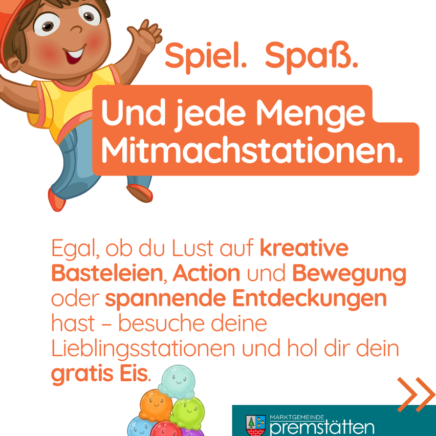 Ein Werbeplakat zeigt ein lächelndes Kind mit dem Text 'Spiel. Spaß. Und jede Menge Mitmachstationen.' Darunter befindet sich ein bunter Eisbecher mit einem lächelnden Gesicht. Das Plakat lädt dazu ein, Lieblingsstationen für kostenloses Eis zu besuchen.