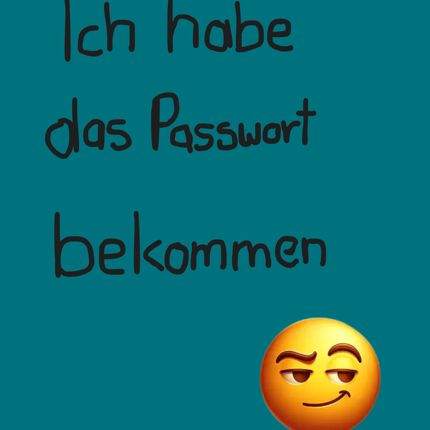 A yellow emoji with a smiley face on a teal background with the text 'I have received the password' in black font.
