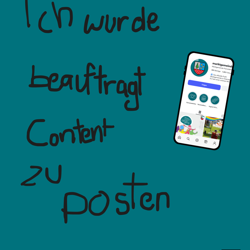 A green background with black handwritten text that reads 'Ich wurde beauftragt Content zu posten' and a smartphone displaying a community app interface.