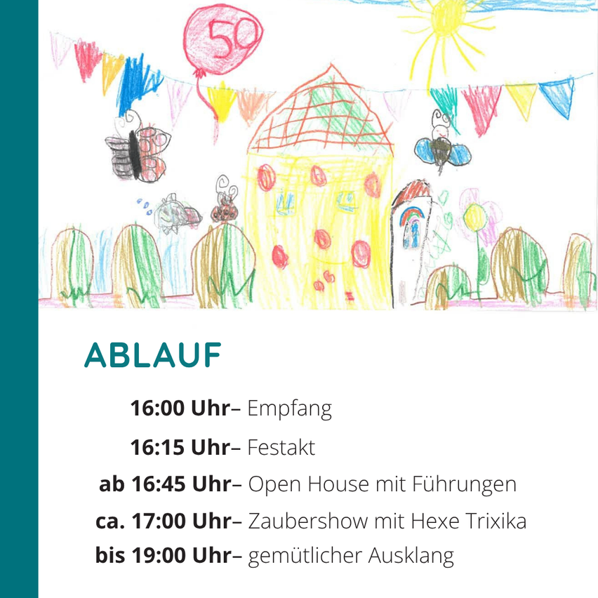 Ein Veranstaltungsposter mit einer Kinderzeichnung eines Schlosses. Zeiten und Aktivitäten umfassen 16:00 Uhr Empfang, 16:15 Uhr Festakt, 16:45 Uhr offenes Haus mit Führungen, 17:00 Uhr Zaubershow mit Hexe Trixika und 19:00 Uhr gemütlicher Ausklang.