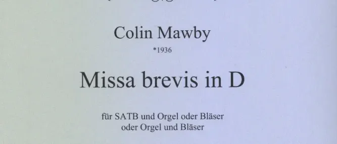Das Cover eines Musikblatts mit dem Titel 'Missa brevis in D' von Colin Mawby aus dem Jahr 1936. Es zeigt eine Malerei von Kindern, die Musikinstrumente spielen. Unter dem Titel steht, dass es für SATB und Orgel oder Blasinstrumente ist.