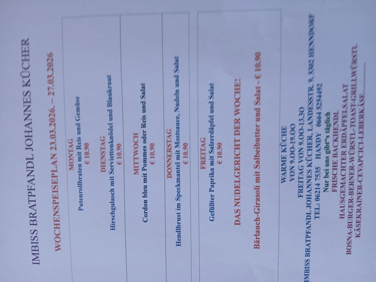 Wöchensplan vom 23.03.2026. Montag: Pilze und Huhn mit 10,90. Dienstag: Heringsalat mit 10,90. Mittwoch: Blauer Käse und Spinat mit 10,90. Donnerstag: Wurst mit Pilzen und Spinat mit 10,90. Freitag: Gefüllte Paprika mit 10,90.