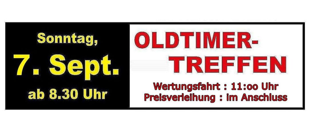 Ein schwarz-roter Banner bewirbt ein Event namens Oldtimer Treffen am Sonntag, 7. September. Das Event beginnt um 8:30 Uhr und beinhaltet eine Weinprobe um 11:00 Uhr.