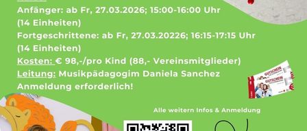 Eine Musikgruppe für Kinder im Alter von 3-6 Jahren, geleitet von Daniela Sanchez. Anfängerkurse beginnen am Freitag, 27.03.2026, von 15:00-16:00 Uhr. Fortgeschrittene Kurse beginnen am selben Tag um 16:15-17:15 Uhr. Die Kosten betragen 98 Euro pro Kind. Anmeldung erforderlich.