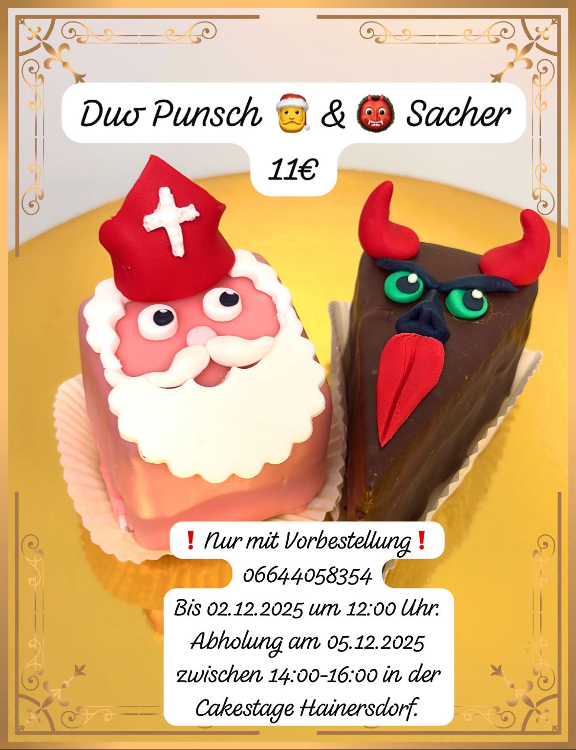 Zwei Kuchen, einer in Form von Santa Claus und der andere wie ein Teufel, zum Preis von 11 Euro. Erhältlich auf Vorbestellung. Kontakt 06644058354. Bestellungen bis 02.12.2025 um 12:00 Uhr. Abholung am 05.12.2025.