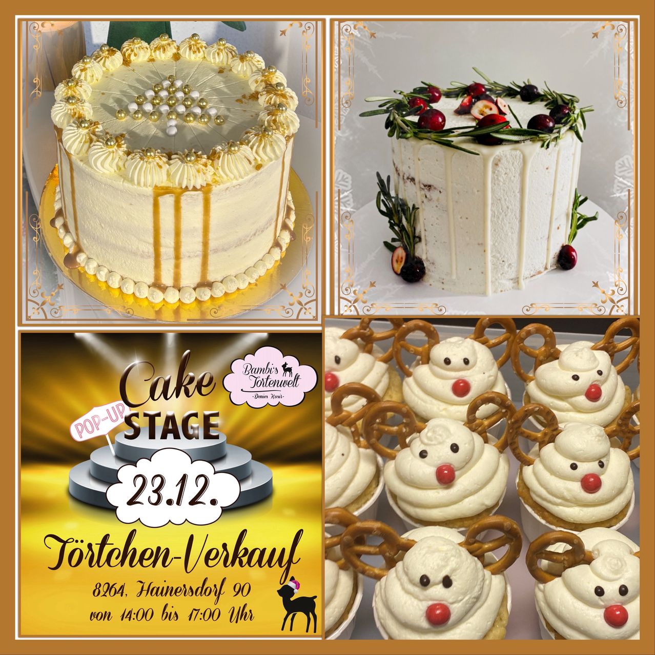 Eine Collage von drei Desserts: ein Kuchen mit Gold- und Weißglasur, ein Kuchen mit weißer Glasur und Cranberries und Cupcakes mit Rentiergesichtern. Ein Banner mit 'Cake Pop-Up Bühne 23.12.' ist ebenfalls vorhanden.