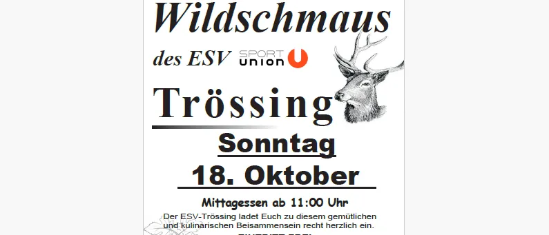 Plakat für Wildschmaus im ESV-Trössing am Sonntag, 18. Oktober. Die Veranstaltung beinhaltet ein Mittagessen ab 11:00 Uhr. Der Eintritt ist frei. Das Plakat zeigt ein Reh und eine Kochillustration.