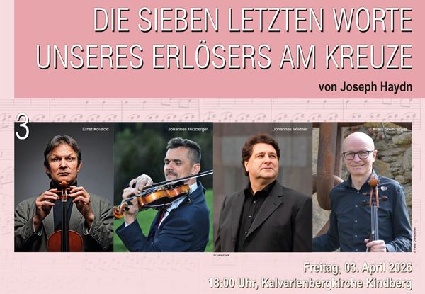 Plakat für Haydns 'Die sieben letzten Worte unseres Erlösers am Kreuz' Konzert. Vier Geiger sind in einer Reihe abgebildet, jeder hält eine Geige. Das Datum und die Uhrzeit des Ereignisses werden erwähnt.