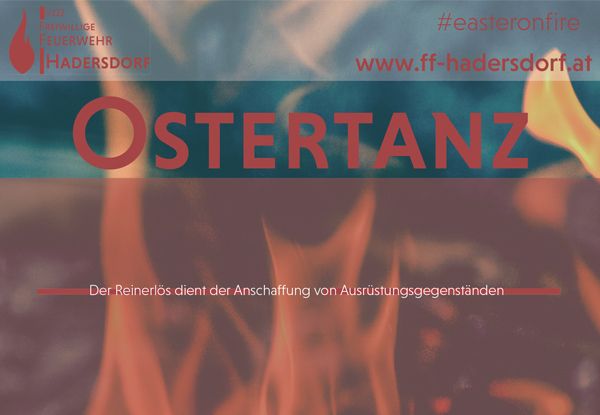 Plakat mit rotem Feuerbild, 'Ostertanz' Text, 'Hadersdorf' und Website in rotem Schrift. Blauer Himmelshintergrund. Feuer brennt unten.