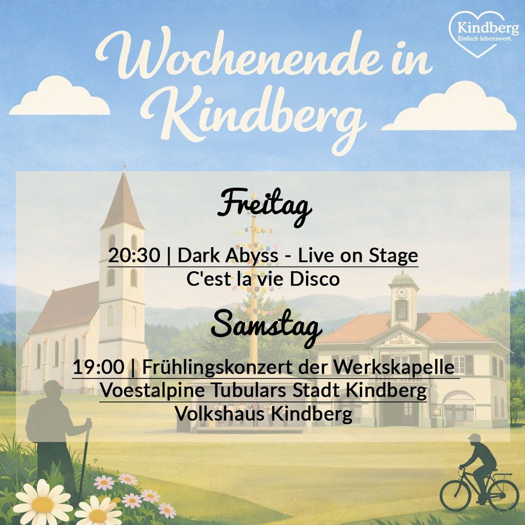 Plakat für wöchentliche Veranstaltungen in Kindberg zeigt eine Kirche und Landschaft. Events beinhalten eine Live-Performance von Dark Abyss am Freitag um 20:30 und ein Frühlingskonzert am Samstag um 19:00.