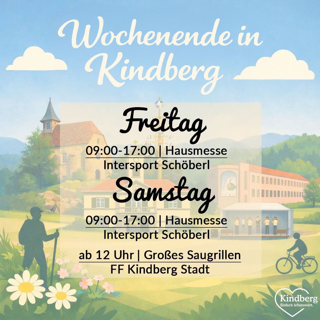 Wochenmarkt in Kindberg. Freitag und Samstag von 9:00 bis 17:00 bei Intersport Schöberl. Hausmesse. Großes Grillen ab 12:00 in der Stadt Kindberg.