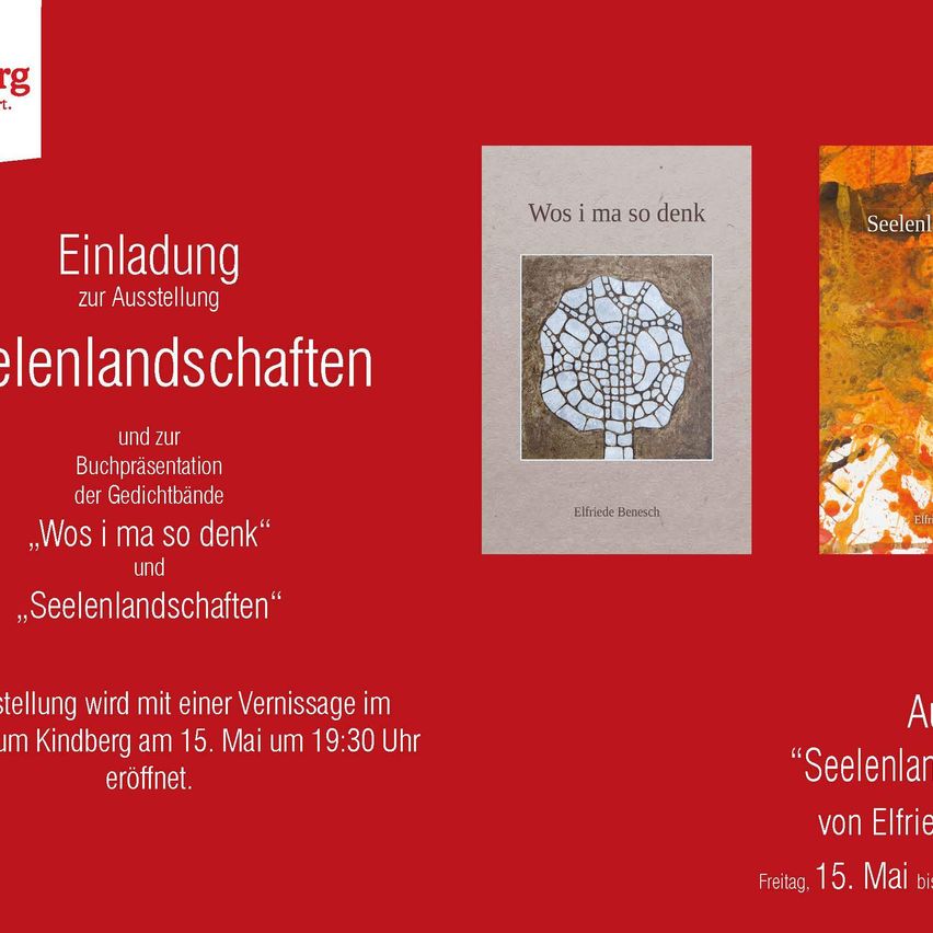 Einladung zur Ausstellung und Buchpräsentation von 'Was ich denke' und 'Seelenlandschaften' eröffnet am 15. Mai um 19:30 Uhr.