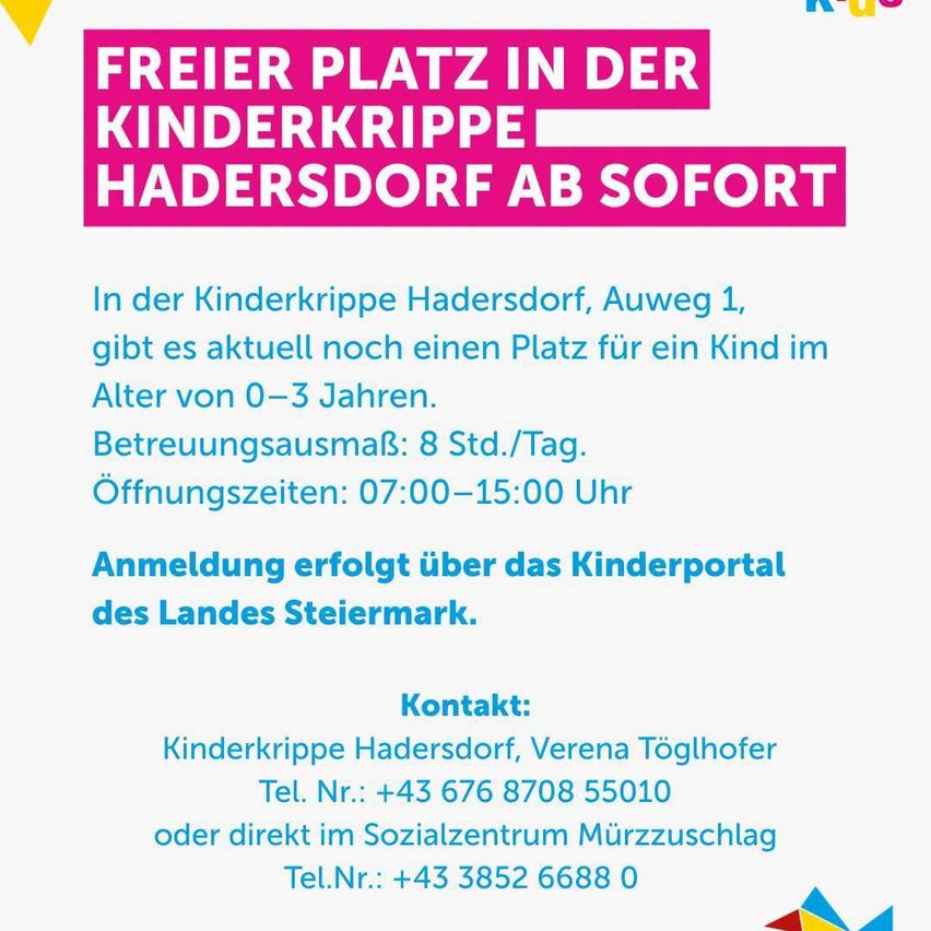 Poster advertising a free spot in the Hadersdorf Kinderkrippe for children aged 0-3. Operating hours are 7:00-15:00. Contact Verena Toglhofer or the Sozialzentrum Murzzuschlag.