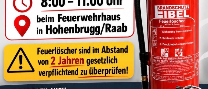 Plakat für Feuerlöscher-Überprüfungsveranstaltung. Datum: 13.06.2026, Zeit: 8:00-11:00 Uhr. Ort: Hohenbrugg/Raab. Beinhaltet einen Feuerlöscher und Sicherheitsausrüstung.