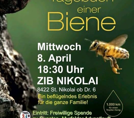 Flyer für einen Naturfilm 'Tagebuch einer Biene'. Ein Familienereignis mit Nahaufnahmen von Bienen, landschaftlichen Aufnahmen und Musik. Mittwoch, 8. April, 18:30. Der Eintritt ist freiwillig.