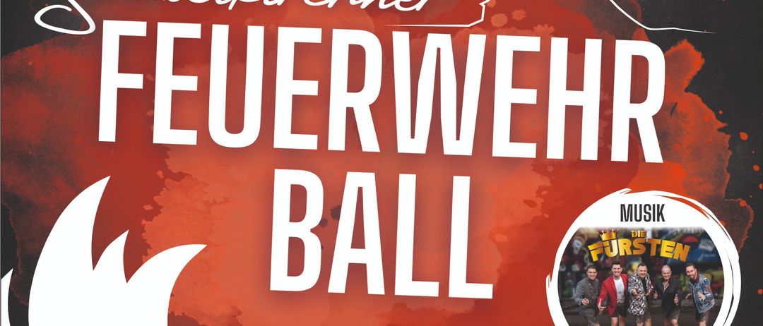 Plakat für den Feuerwehr Ball am 10. Januar 2026 um 19:30 Uhr. Tickets sind für 10 Euro erhältlich, der Abendkassenpreis beträgt 15 Euro. Polonaise beginnt um 21:00 Uhr.