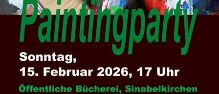 Poster for a painting party on Sunday, February 15, 2026, at 17:00. Location: Public library in Sinabelkirchen. Everyone can paint. Painting the northern lights. Registration under 0664/377 34 90. Price: 45 euros per person. Duration: approximately 2 hours. Materials included.