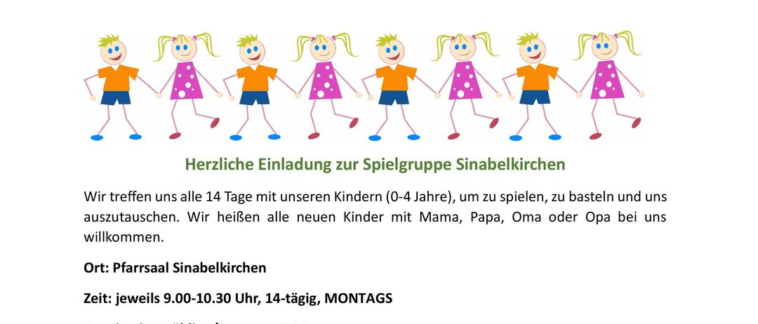 Der Flyer lädt Kinder im Alter von 0-4 Jahren und ihre Eltern zu einer 14-tägigen Spielgruppe in Sinabelkirchen ein. Die Termine sind montags, dienstags, mittwochs, donnerstags, freitags und samstags. Neue Kinder sind willkommen. Kontaktinformationen werden bereitgestellt.