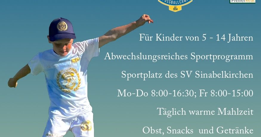 Fußballcamp in Sinabelkirchen für Kinder von 5 bis 14 Jahren mit täglich warmen Mahlzeiten, Snacks und Getränken. Termine: Ostern 30.03-01.04.2026, Sommer 10.08-14.08.2026. Zeiten: Mo-Do 8:00-16:30, Fr 8:00-15:00.