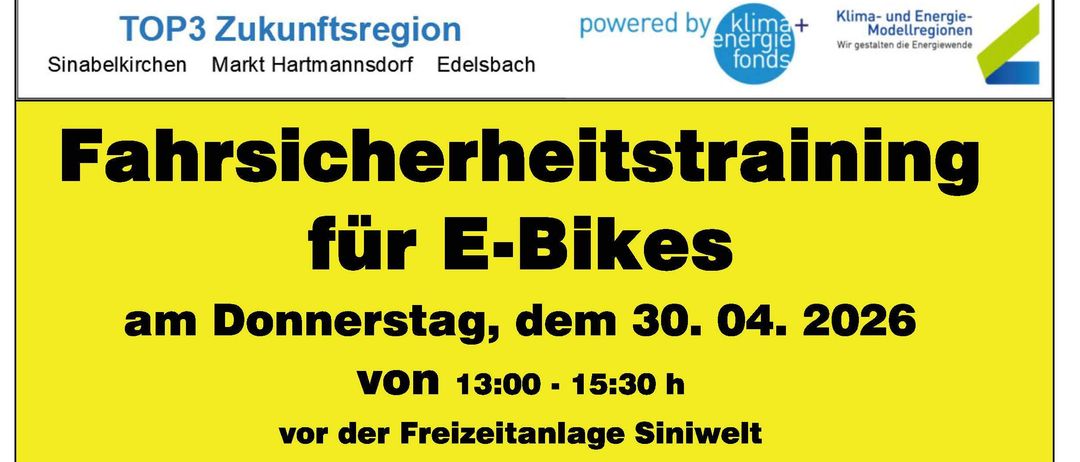 An event for E-Bikes on Thursday, April 30, 2026, from 1:00 PM to 3:30 PM at Freizeitanlage Siniwelt. Registration and info: Josef Gerstmann 0664 53 37 345. Bring your own bike, helmet, and good skills.