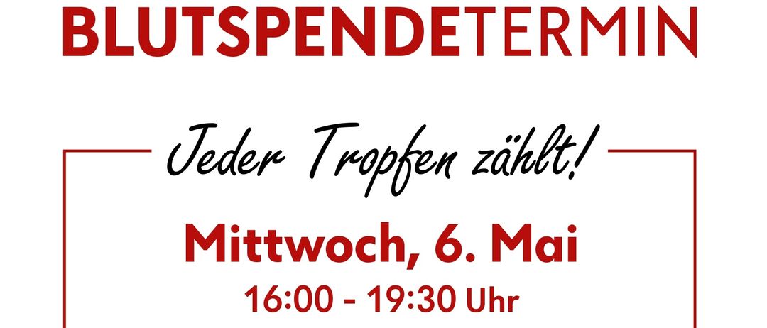 Plakat für Blutspende-Event. Mittwoch, 6. Mai, 16:00 bis 19:30 in der Sport-und Kulturhalle, Sinabelkirchen. QR-Code führt zur Blutspende-App.