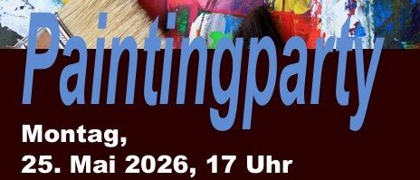 Plakat für eine Malparty-Veranstaltung. Datum: Montag, 25. Mai 2026, 17 Uhr. Ort: Öffentliche Bücherei, Sinabelkirchen. Malworkshop für alle. Schritt-für-Schritt-Anleitung. Dauer: 2 Stunden. Alle Materialien inklusive. Kosten: 45 €/Person. Kontakt: 0664/377 34 90. Veranstalter: Öffentliche Bücherei.