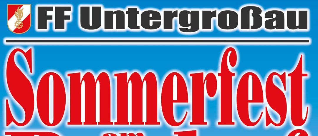 Plakat für ein Sommerfest am Bahnhof Untergrobau am 1. und 2. August 2026. Aktivitäten umfassen ein Fußballspiel, Anmeldung bei Gammel Lukas, ein Sommerfest mit Musik von Styria und eine Feuerwehr-Fahrzeugschau. Der Eintritt ist frei.