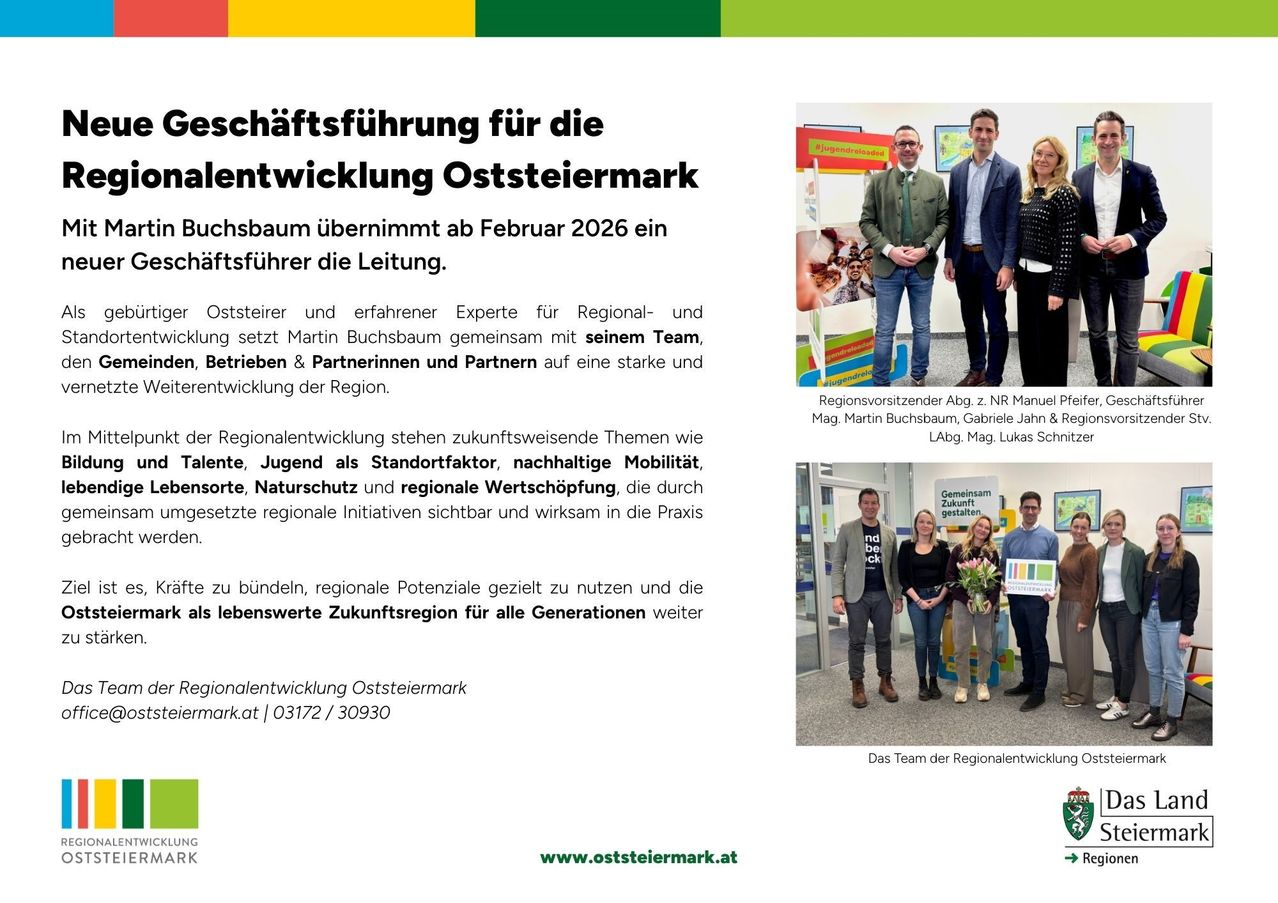 The business leadership for the talent development of Oststeiermark. Buchsbaum will take over as February 2026. Oststeiermark and experienced experts for regional and business set Martin Buchsbaum with his team, operations & partners and partners on a strong and development of the region.