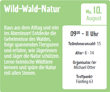 Ein Abenteuerposter für die Wild-Wald-Natur-Veranstaltung am 10. August, mit einer Waldszene, Zeit von 09:30 bis 11:00, Teilnehmeralter 8-14, Organisator Michael Otter und Treffpunkt Fünfing 63.