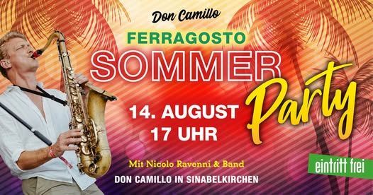 A poster for a summer party featuring a man playing the saxophone, with the text 'Ferragosto Sommer Party' and the date '14. August 17 Uhr'. The event is free and takes place at Don Camillo in Sinabelkirchen.