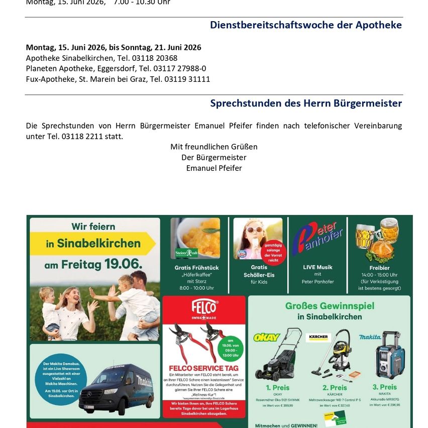 Die Apotheke Sinabelkirchen ist vom 15. Juni bis 21. Juni 2026 geschlossen. Kontaktieren Sie die Planete Apotheke in Eggersdorf für Rückfragen. Die Sprechstunden des Bürgermeisters Emanuel Pfeifer finden nach telefonischer Vereinbarung statt.