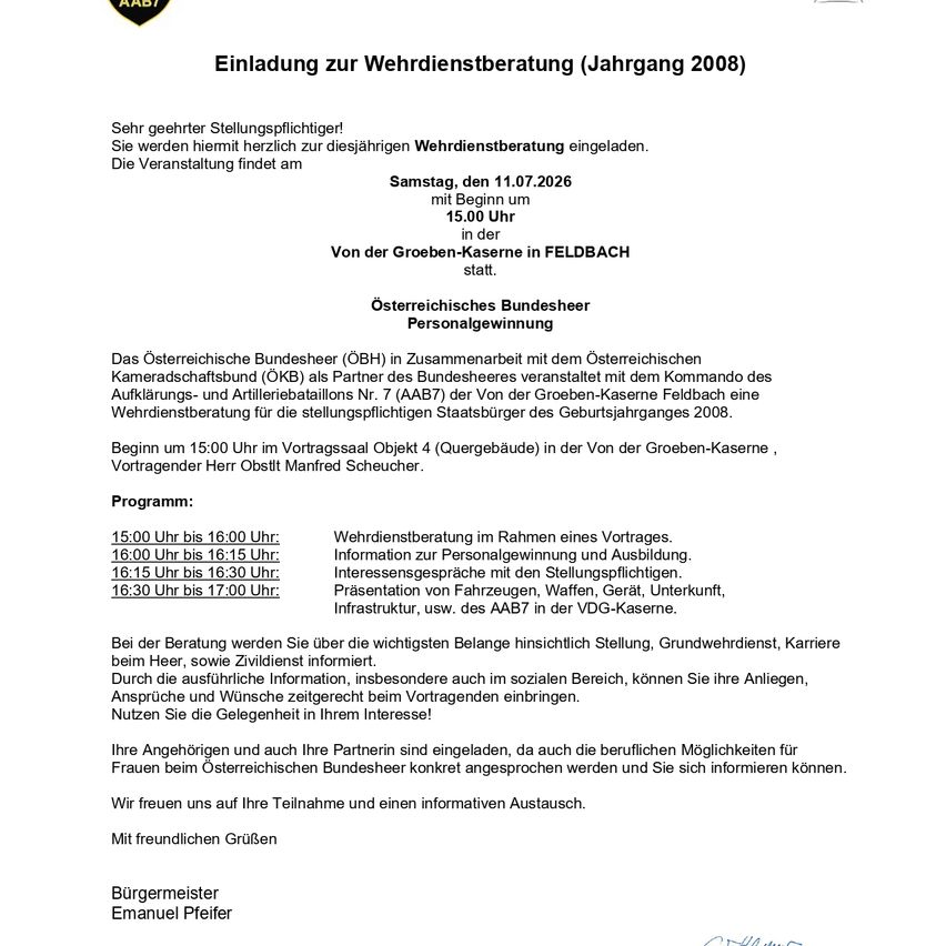 Einladung zur Wehrdienstberatung (Jahrgang 2008) für stellungspflichtige Personen. Die Veranstaltung findet am Samstag, 11.07.2026 ab 15:00 Uhr in der Von der Groen-Kaserne in Feldbach statt. Das Österreichische Bundesheer lädt ein. Das Programm umfasst Vorträge zur Personalgewinnung, Bewaffnung, Ausrüstung, Fahrzeugen, Infrastruktur und mehr.