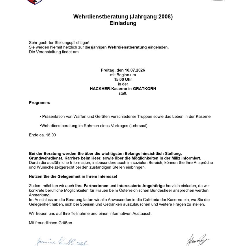 Sehr geehrter Stellungspflichtiger! Sie werden hiermit herzlich zur diesjährigen Wehrdienstberatung eingeladen. Die Veranstaltung findet am Freitag, den 10.07.2026 mit Beginn um 15.00 Uhr in der HACKHERN-Kaserne in GRATKORN statt.