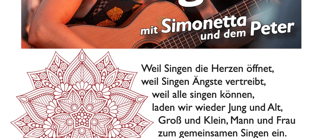Eine Frau mit einer Gitarre lächelt. Der Text lautet 'Heilsames Singen mit Simonetta Peter'. Es lädt Jung und Alt, Groß und Klein, Mann und Frau zu einer Gesangssitzung ein. Bequeme Kleidung und Schuhe empfohlen.