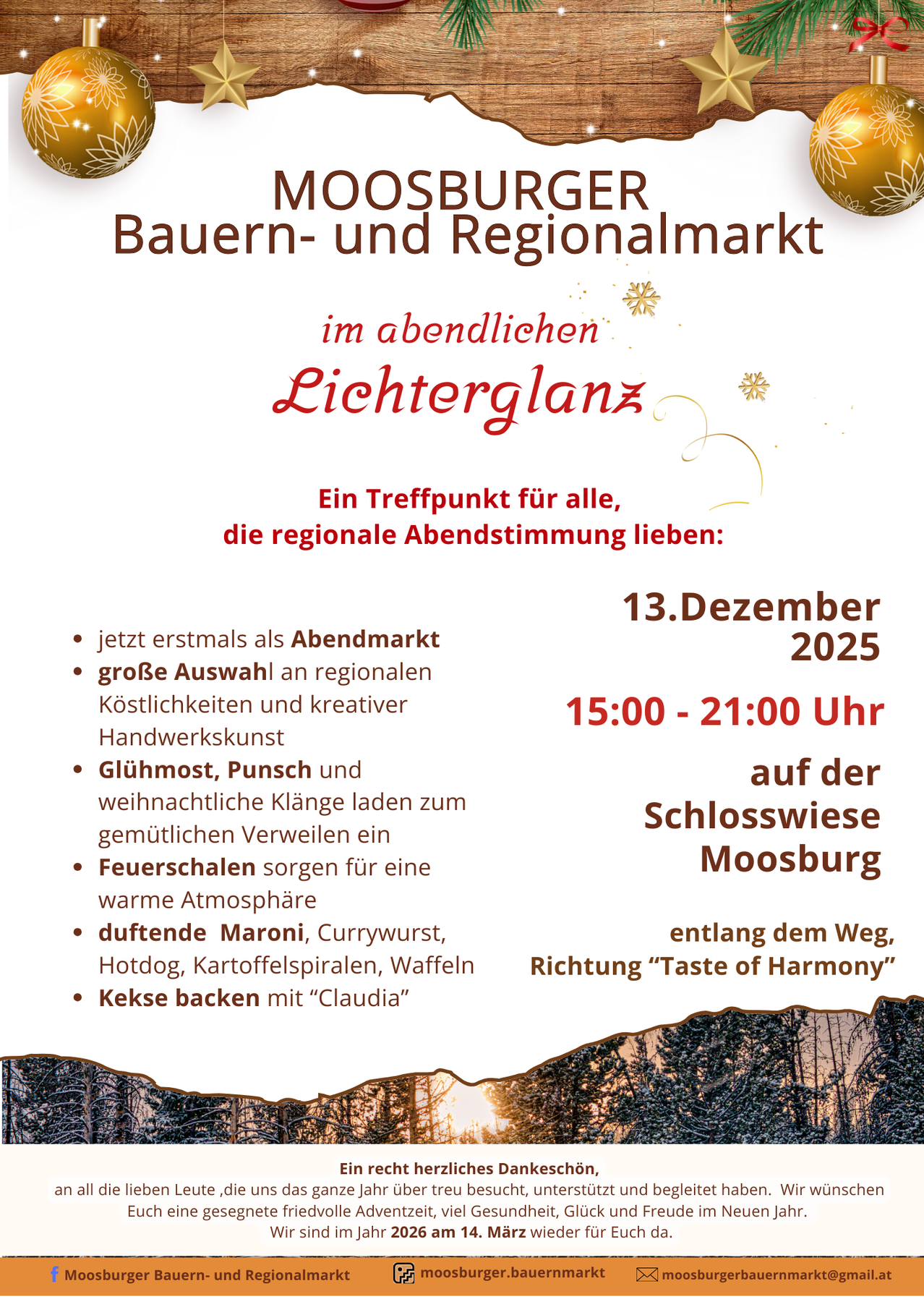 Der Moosburger Bauern- und Regionalmarkt im abendlichen Lichterglanz. Ein Treffpunkt für alle, die regionale Abendstimmung lieben. 13. Dezember 2025. Von 15:00 bis 21:00 Uhr. Glühmost, Punsch und weihnachtliche Klänge laden zum gemütlichen Verweilen ein. Feuerschalen sorgen für eine warme Atmosphäre. Duftende Maroni, Currywurst, Hotdog, Kartoffelspiralen, Waffeln und Kekse gebacken mit Claudia.