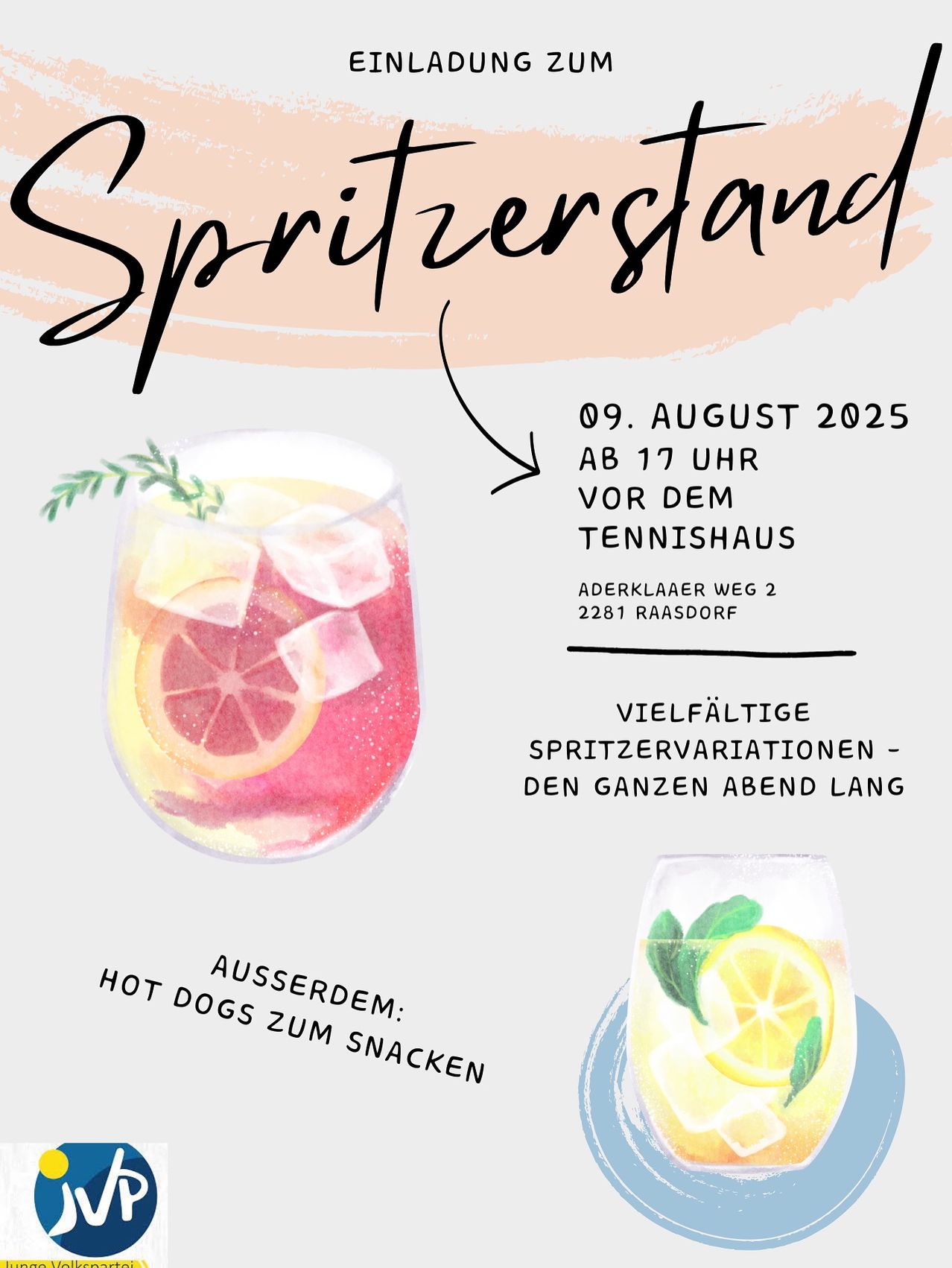 Werbeposter für die Spritzerstand-Veranstaltung am 9. August 2025. Zeigt ein Glas mit rosa und gelbem Getränk mit Zitrone und Eis. Bietet verschiedene Getränkevarianten und Hot Dogs an. Ort ist Aderklaaer Weg 2, 2281 Raasdorf.