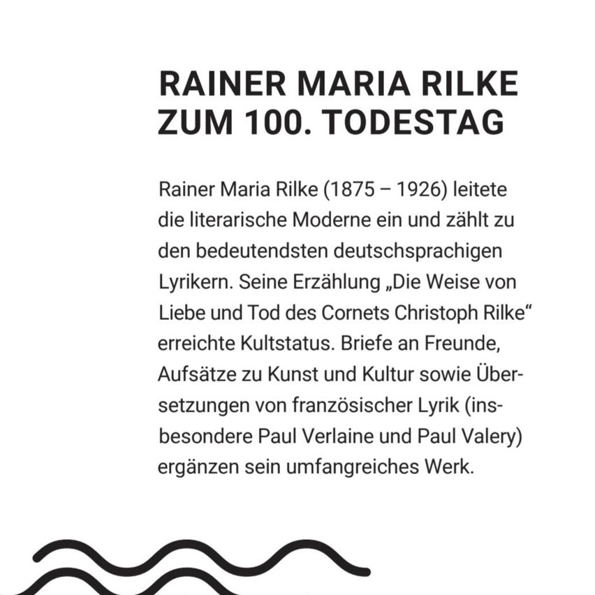 A white page with black text reads 'Rainer Maria Rilke Zum 100. Todestag'. Below it, there is a paragraph about Rainer Maria Rilke's life and contributions to German literature. An abstract black wave design is at the bottom.