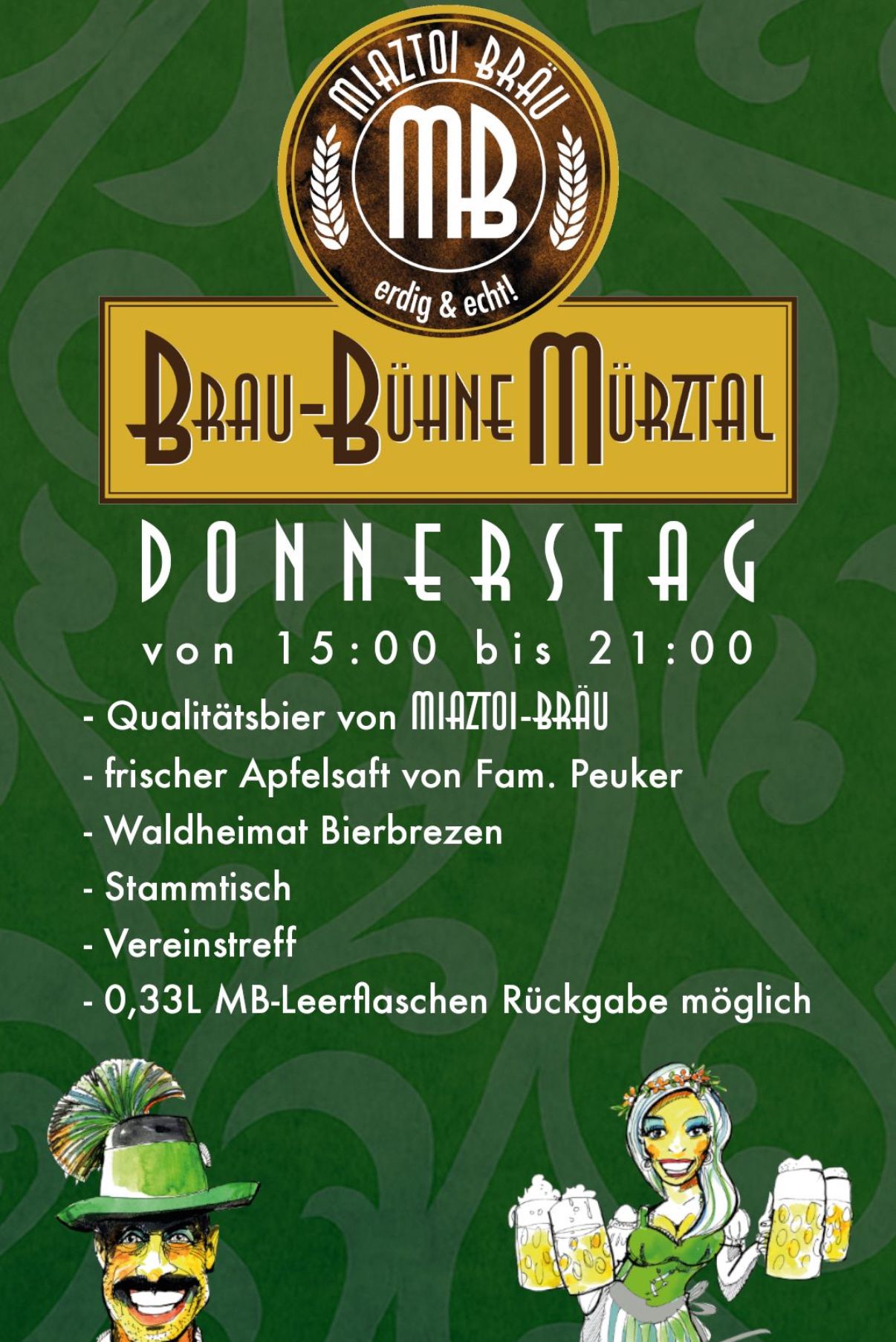 Brau-Bühne Murztal Donnerstag von 15:00 bis 21:00 Uhr. Qualitätsbier von Matztol-Bräu, frischer Apfelsaft von Fam. Peuk, Waldheimat Bierbrezen, Stammtisch, Vereinstreff, 0,33L MB-Leerflaschen Rückgabe möglich.