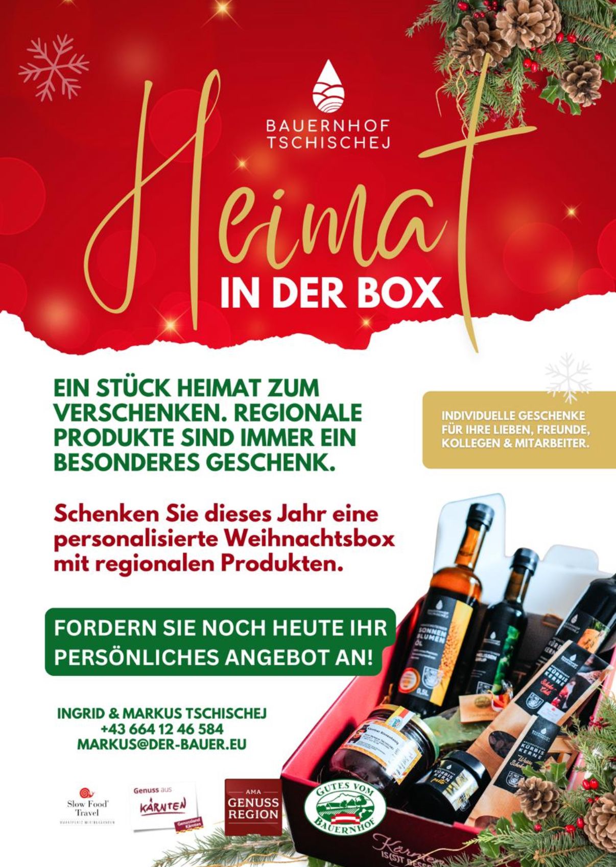Ein Werbeplakat für personalisierte Weihnachtsgeschenkboxen. Es bietet regionale Produkte an und ermutigt, ein persönliches Angebot anzufordern. Kontaktinformationen für Ingrid und Markus Tschischej sind angegeben.