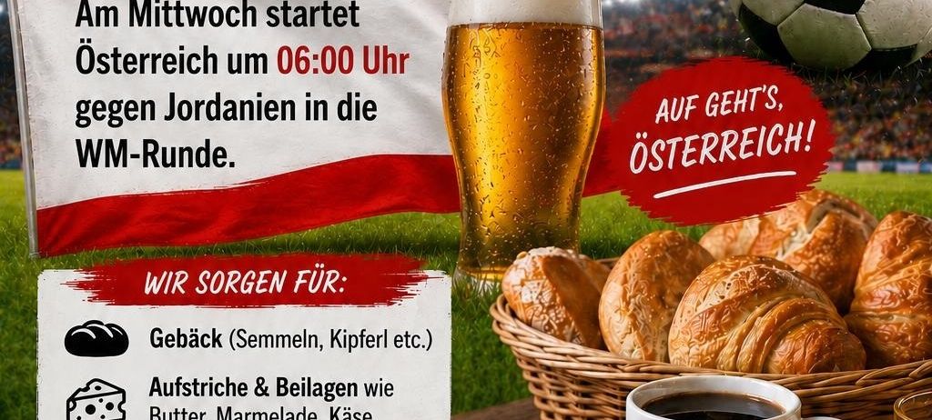 Plakat für das WM-Frühstück beim SV Blindenmarkt. Es zeigt einen Fußball, eine Fahne und ein Frühstücksbuffet mit Brot, Croissants, Kaffee und mehr. Der Text lautet: 'Um Mitternacht startet Österreich gegen Jordanien in der WM-Runde.'