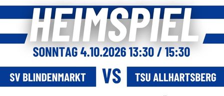 Plakat für ein Fußballspiel zwischen SV Blindenmarkt und TSU Allhartsberg am Sonntag, 4. Oktober 2026, um 13:30 und 15:30 Uhr.