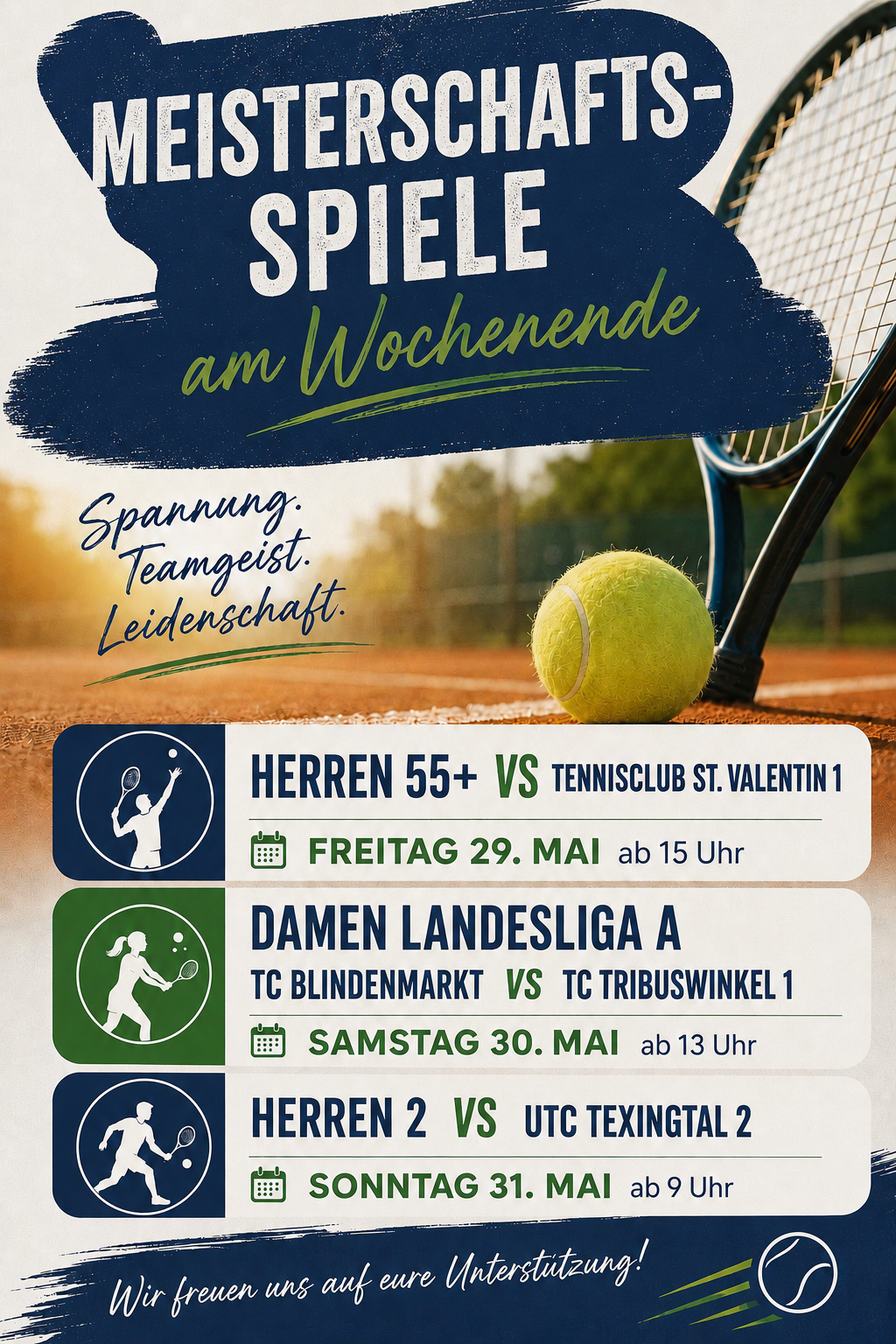 Tennisspiele am Wochenende. Herren 55+ vs Tennisclub St. Valentin 1 am Freitag, 29. Mai ab 15 Uhr. Damen Landesliga A TC Blindenmarkt vs TC Tribuswinkel 1 am Samstag, 30. Mai ab 13 Uhr. Herren 2 vs UTC Texingtal 2.