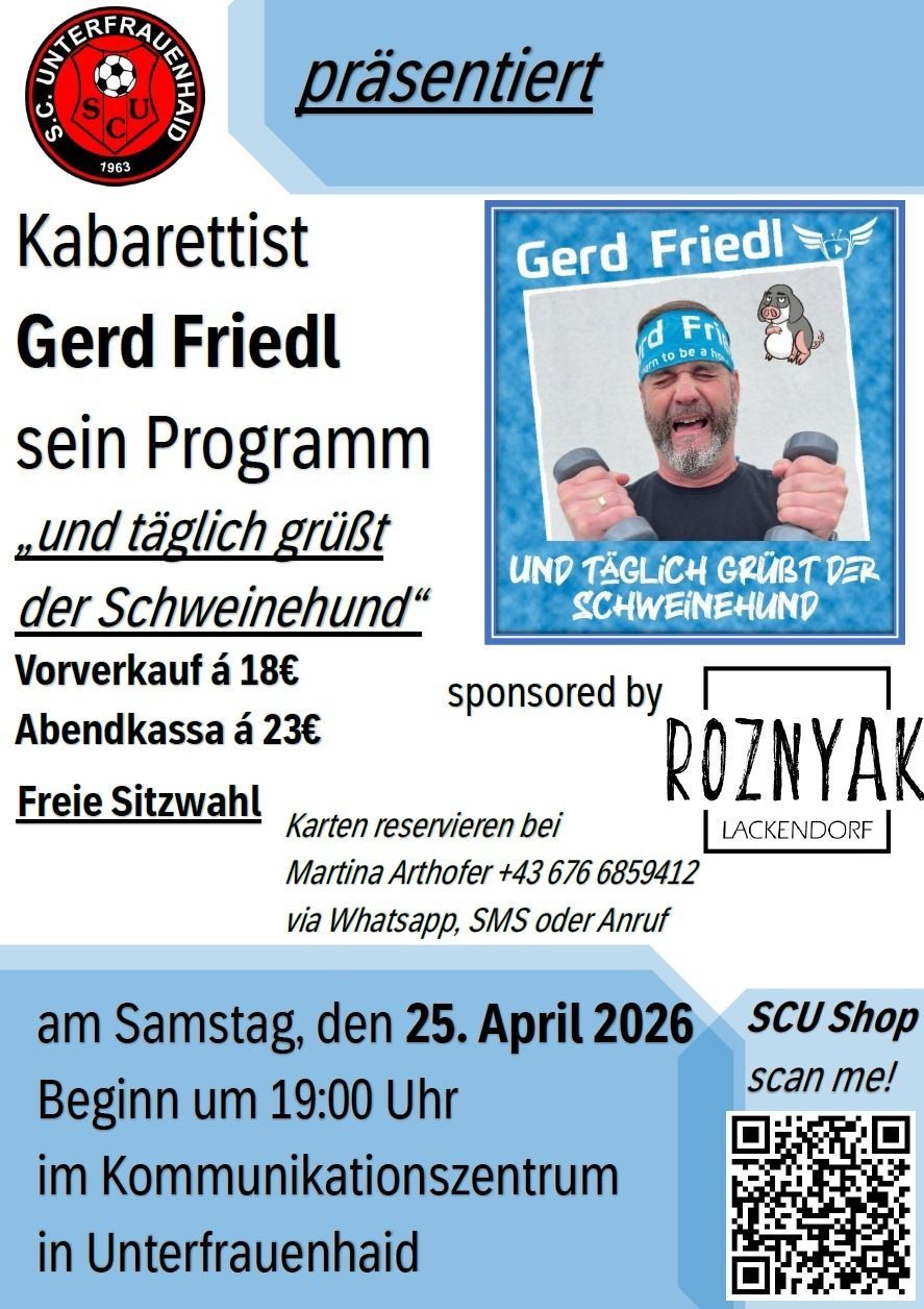 Poster for a Saturday event featuring Kabarettist Gerd Friedl. The show starts at 7 PM. Tickets can be reserved via WhatsApp, SMS, or call. The venue is SCU Shop.
