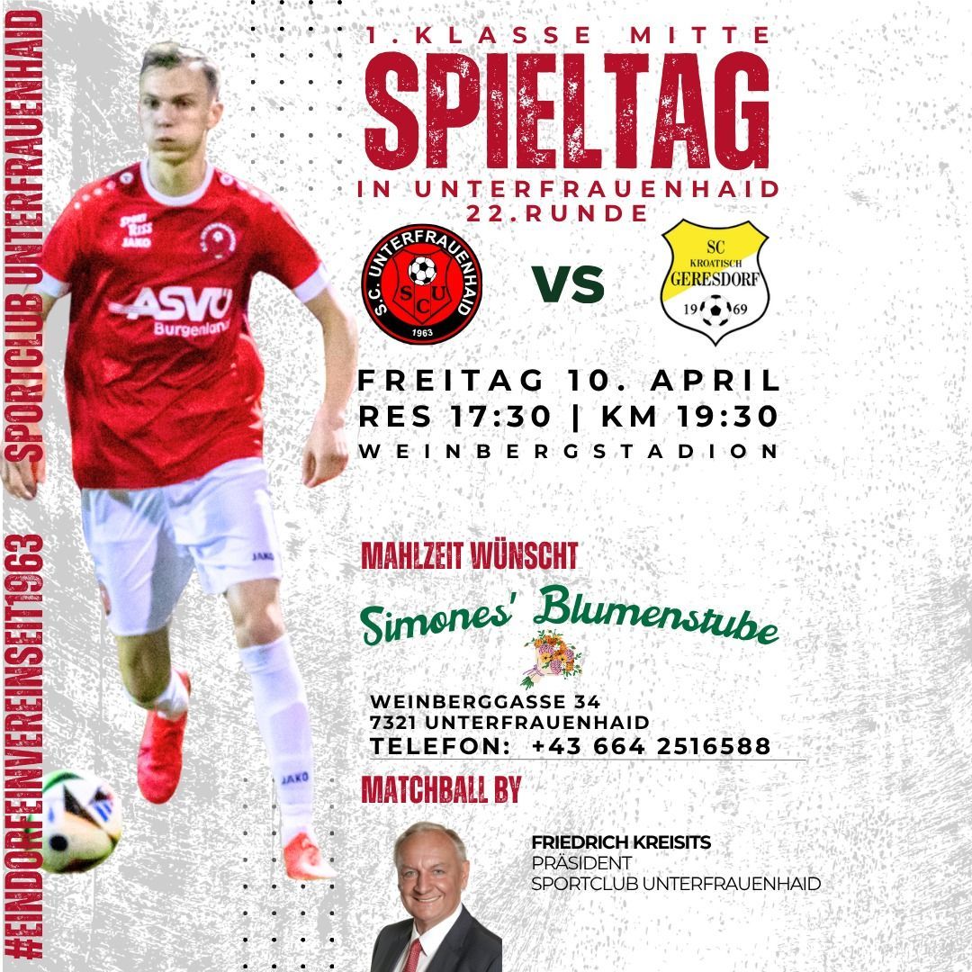 Poster for a soccer match in Unterfrauenhaid. A player in red jersey. Teams are S.C. Unterfrauenhaid and SC Gresdorf. Date: April 10. Time: 17:30 and 19:30. Location: Weinberg Stadium.