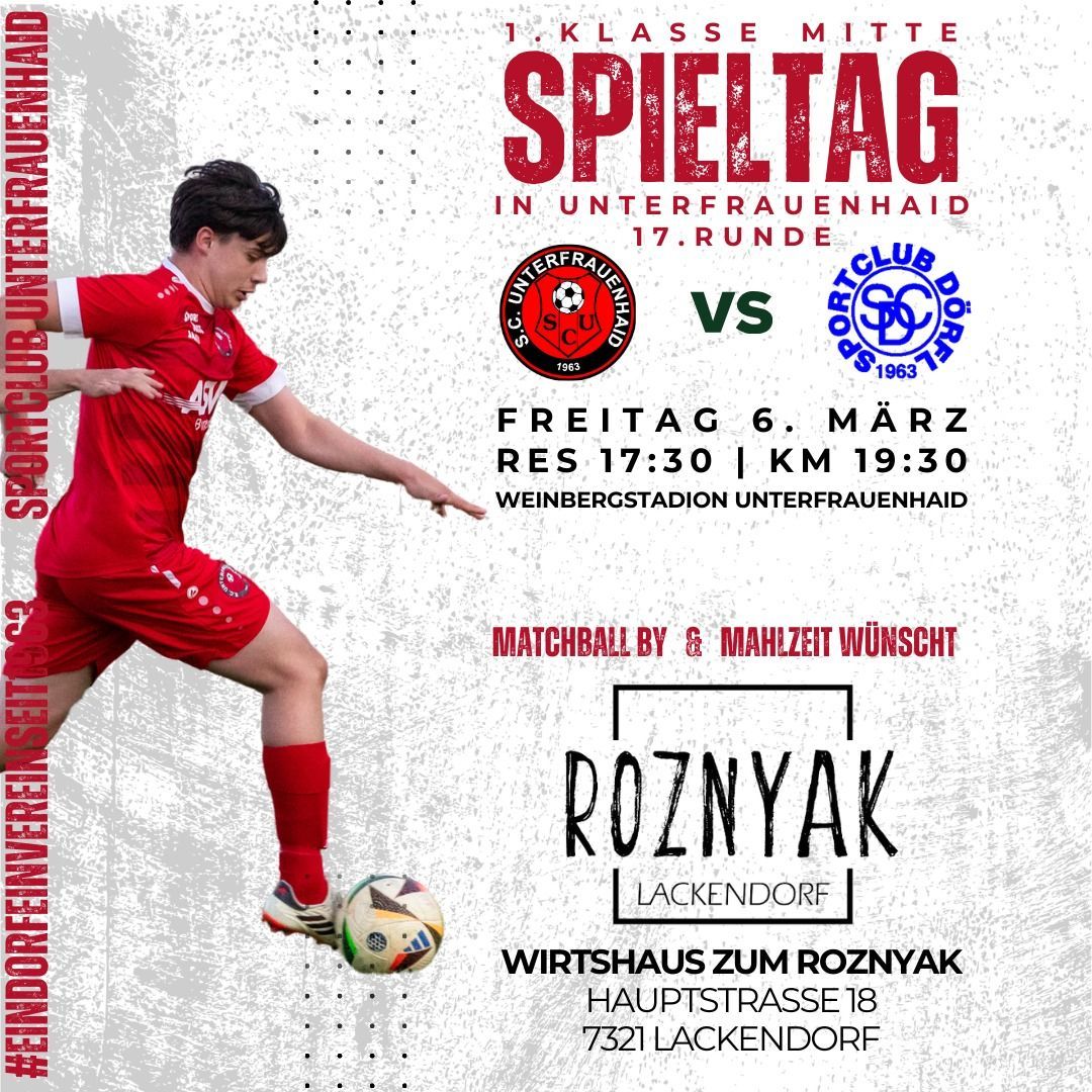Soccer match poster for Unterfrauenhaid's 17th round. A player in red jersey kicks a ball. Event on Friday, March 6th, 17:30 and 19:30. Location: Weinbergstadion Unterfrauenhaid.